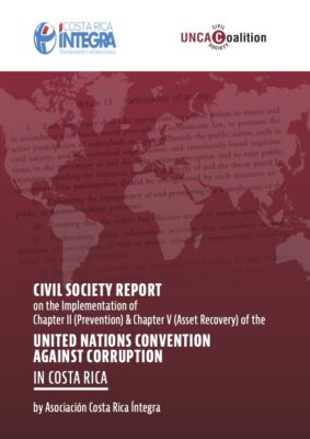New Civil Society Report on Costa Rica: better inter-institutional coordination and effective asset recovery laws and practices needed to advance anti-corruption efforts