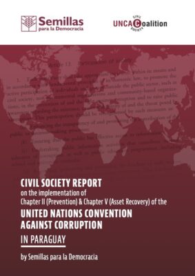 New Civil Society Report on Paraguay: more independent institutions and stricter enforcement of anti-money laundering mechanisms needed to advance anti-corruption efforts