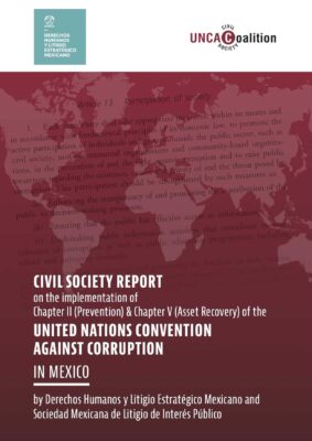 New Civil Society Report on Mexico: actual implementation of anti-corruption measures in practice & asset recovery provisions needed to effectively combat corruption 