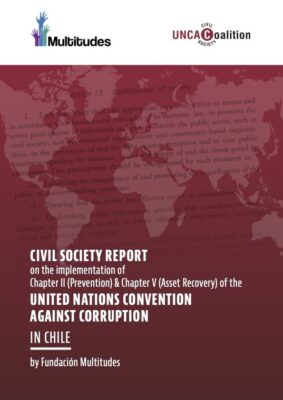 New Civil Society Report on Chile: even better implementation of preventive measures of corruption & the establishment of an asset recovery office needed