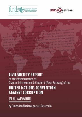 New Civil Society Report on El Salvador: reinstating independence of public institutions and the judiciary & reversing recent trends of restricting civic space urgently needed to combat corruption