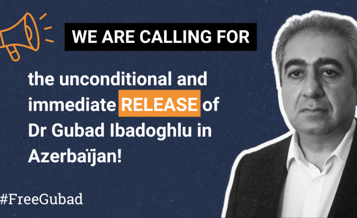 Joint civil society statement: Marking two years since the unlawful arrest of Dr. Gubad Ibadoghlu