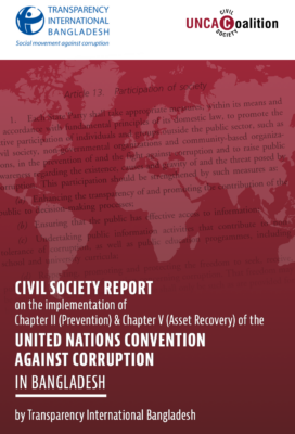 New Civil Society Report on Bangladesh: Legal framework in place, but poor implementation of UNCAC provisions exacerbates corruption