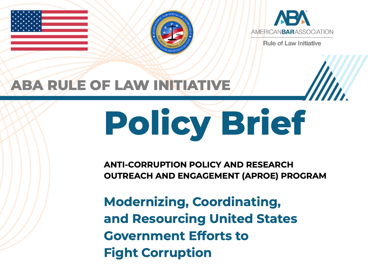 Roundtable 1 Policy Brief: Modernizing, Coordinating, and Resourcing United States Government Efforts to Fight Corruption