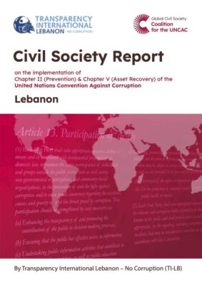 New civil society report on Lebanon: Closing the gap between anti-corruption laws and their enforcement 