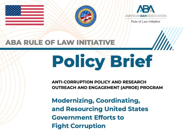 Roundtable 1 Policy Brief:  Modernizing, Coordinating, and Resourcing United States Government Efforts to Fight Corruption 